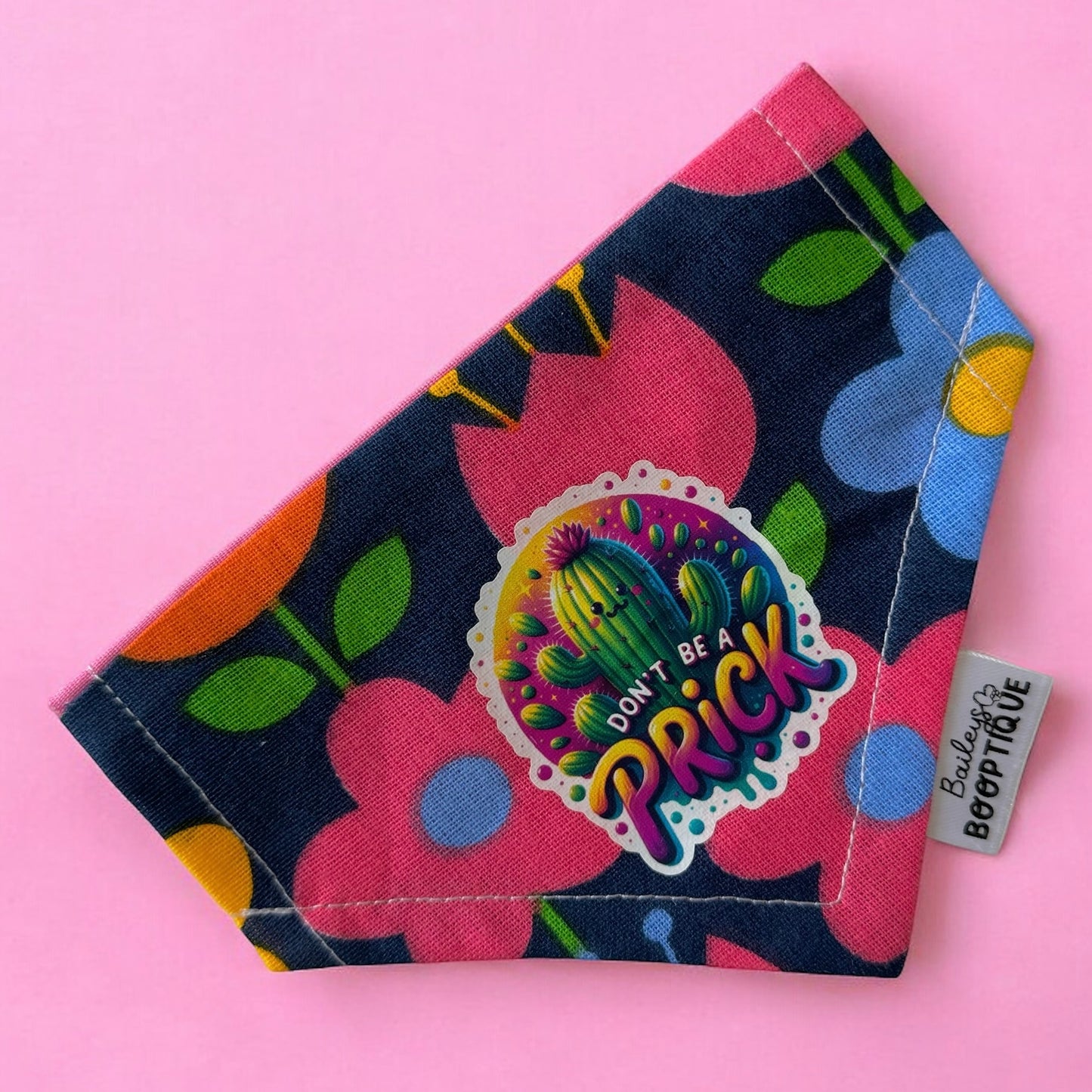 Don't Be A Prick Bandana