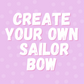 Create your own Sailor Bow