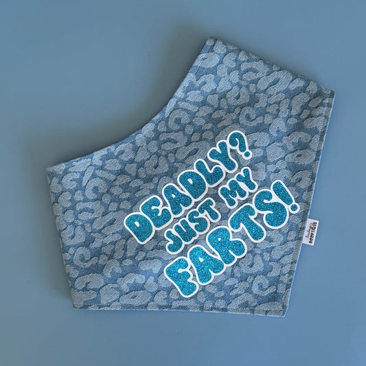 Deadly? Just My Farts! custom Bandana