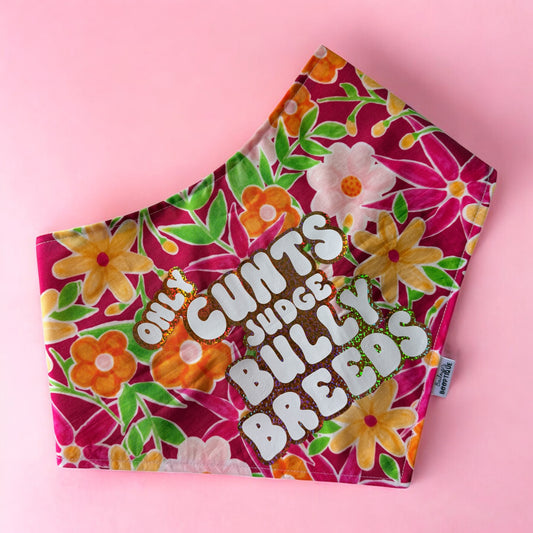 Only Cunts Judge Bully Breeds custom Bandana